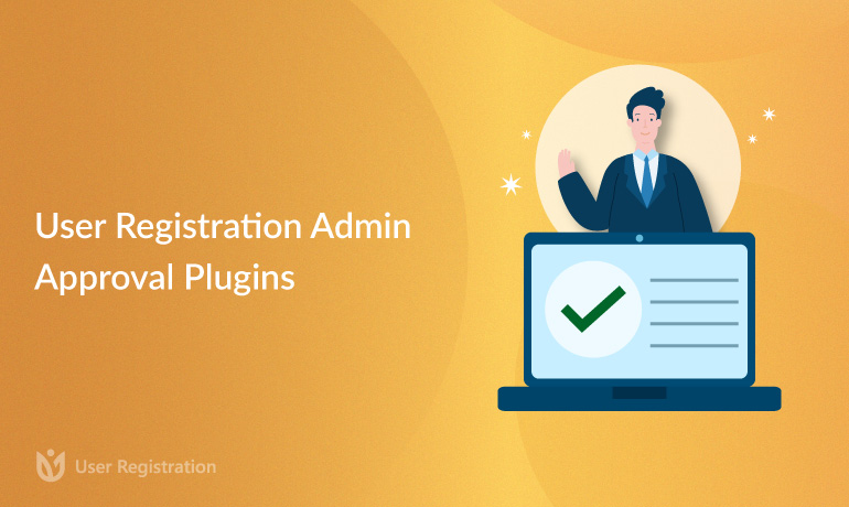 WordPress User Registration Admin Approval Plugins